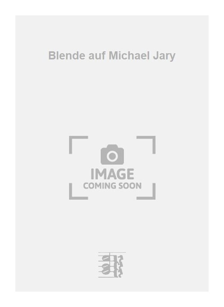 Blende auf Michael Jary